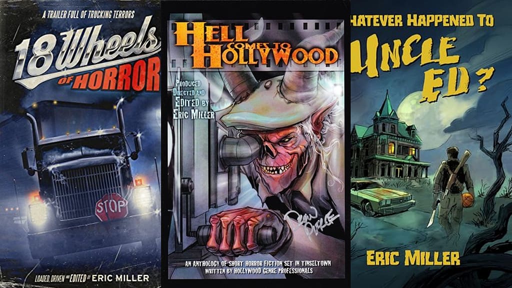 Horror Screenwriter Eric Miller on Ice Spiders, Bram Stoker Awards, and What Hollywood Gets Wrong About Horror 4 eric miller horror books