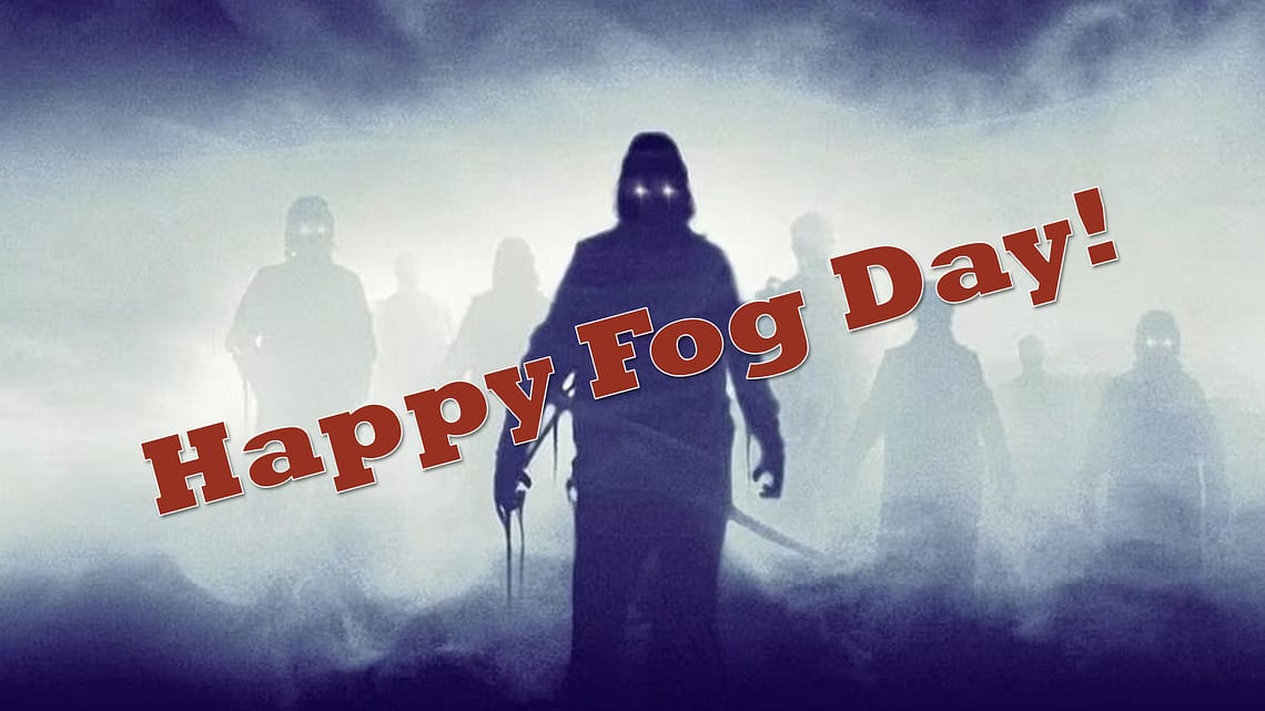 happy fog day horror movie feature